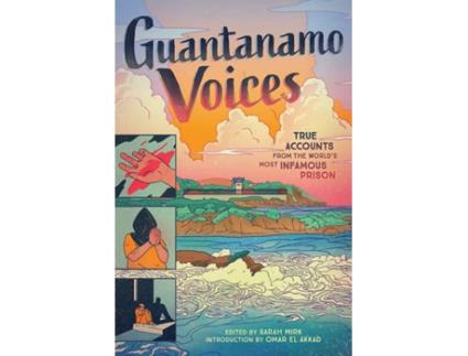 Livro Guantanamo Voices: An Anthology de Sarah Mirk