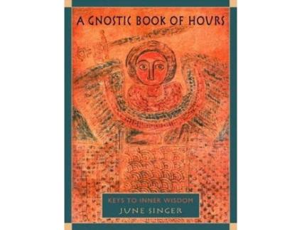 Livro a gnostic book of hours de june k. singer (inglês)