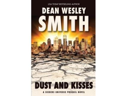 Livro Dust and Kisses: A Seeders Universe Prequel Novel de Dean Smith ( Inglês )