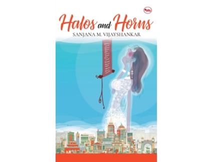 Livro Halos and Horns de Sanjana M. Vijayshankar ( Inglês )