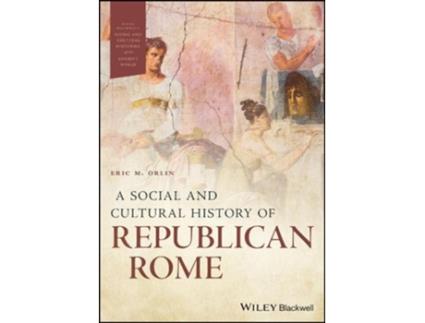 Livro a social and cultural history of republican rome de em orlin (inglês)