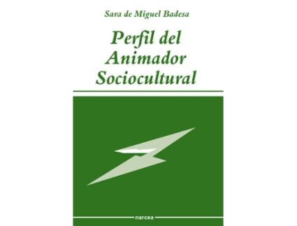 Livro Perfil Del Animador Sociocultural de Sara De Miguel Badesa