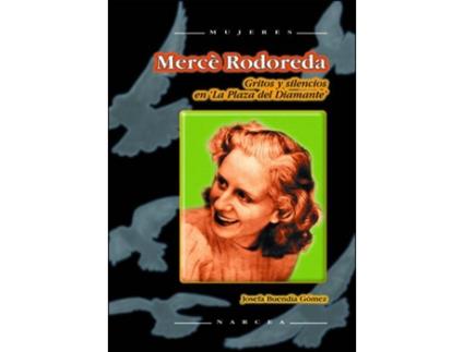 Livro Merce Rodoreda. Gritos Y Silencios de Josefa Buendía Gómez