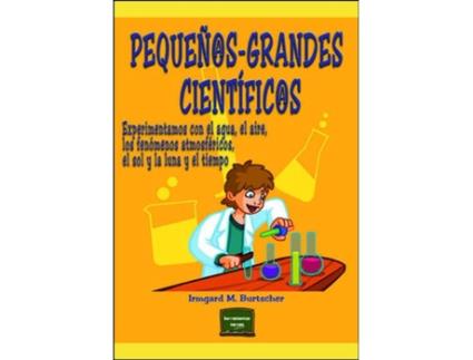 Livro Pequeños-Grandes Cientificos de Irmgard M. Burtscher