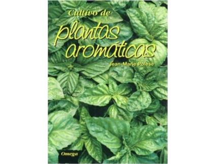 Livro Cultivo De Plantas Aromáticas de J.M. Polese