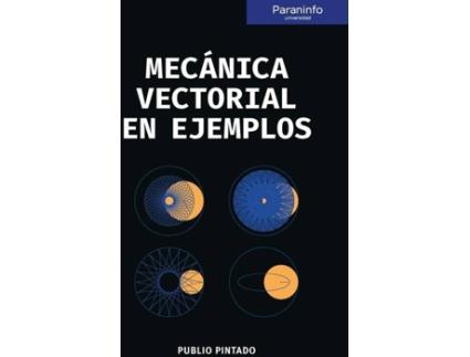 Livro Mecánica Vectorial En Ejemplos de Publio Pintado