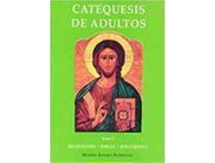 Livro Catequesis De Adultos. I. Religiones.Biblia.Jesucristo