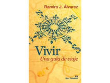 Livro Vivir:una guia de viaje de Juan Ramiro Alvarez Fernandez