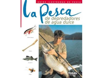 Livro La Pesca De Depredadores De Agua Dulce