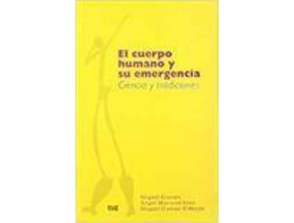 Livro Cuerpo Humano Y Su Emergencia Ciencia Y Tradiciones de Varios Autores