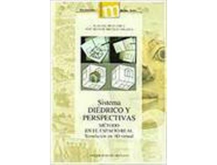 Livro Sistema Diedrico Y Perspectivas Metodo En El Espacio Real de Varios Autores