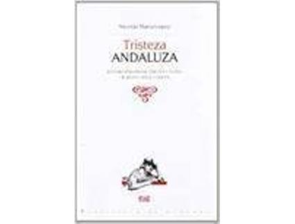 Livro Tristeza Andaluza Estudio Preliminar Edicion Y Notas De Migu de Varios Autores