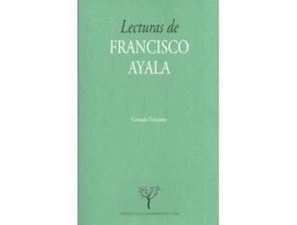Livro Lecturas De Fransisco Ayala de Gonzalo Sobejano