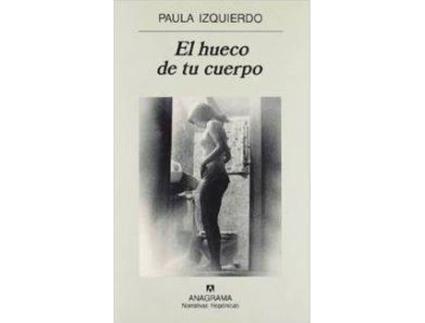 Livro El Hueco De Tu Cuerpo