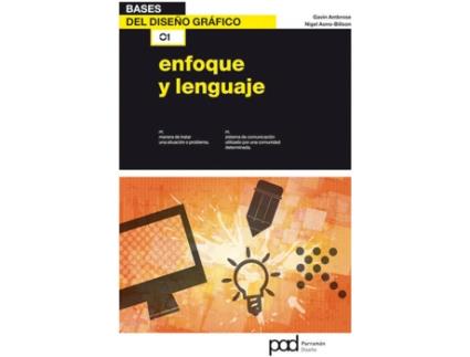 Livro Bases Del Diseño Grafico: Enfoque Y Lenguaje