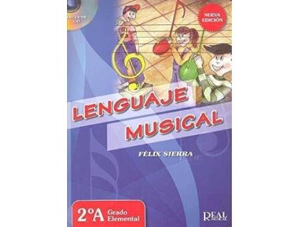 Livro Lenguaje Musical 2ºa Grado Elemental. Nueva Edición de Felix Sierra
