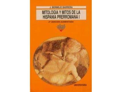 Livro Mitología Y Mitosen La Hispania Prerromana I de Jose Carlos Bermejo Barrera