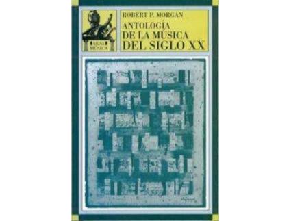 Livro Antología De La Música Del Siglo XX de Robert Morgan