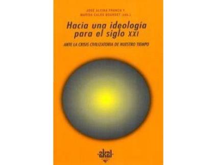 Livro Hacia Una Ideología Para El Siglo XXI de Albornoz, Barcelo, Cales