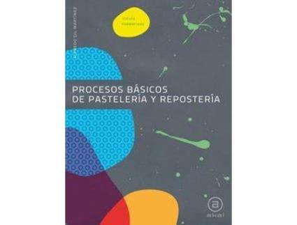 Livro Procesos Basicos Pasteleria Y Reposteria (C.Formativos)