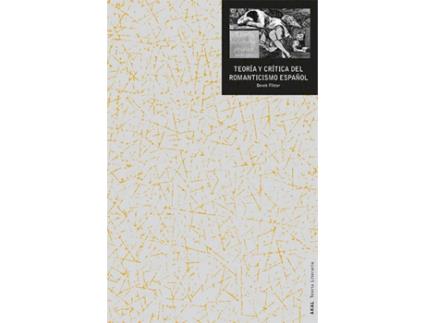 Livro Teoría Y Crítica Del Romanticismo Español