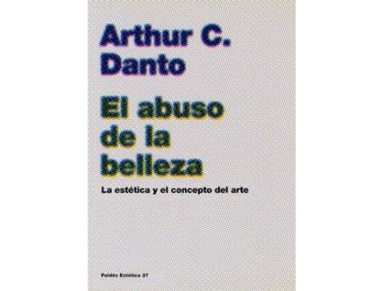 Livro El Abuso De La Belleza de A. C. Danto