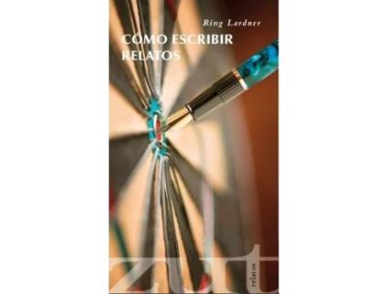 Livro Como Escribir Relatos de Ring W.Lardner