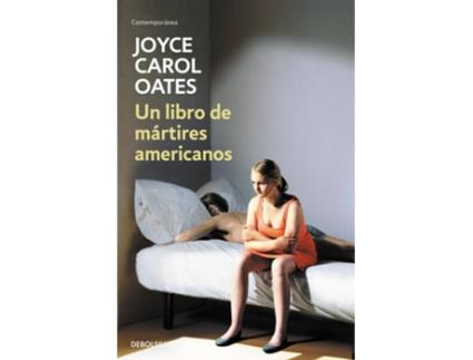 Livro Un Libro De Martires Americanos de Joyce Carol Oates