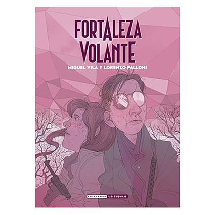 Ediciones La Cupula Banda Desenhada Fortaleza Volante Spanish