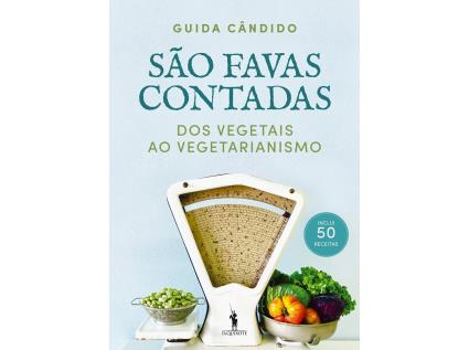 Livro São Favas Contadas - Dos Vegetais Ao Vegetarianismo