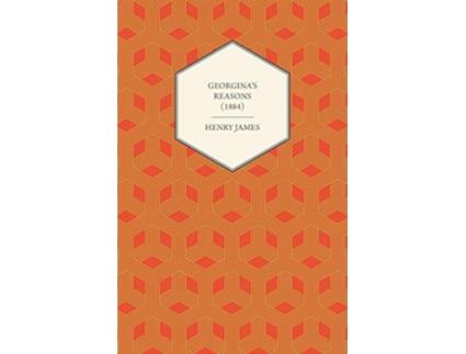 Livro Georginas Reasons 1884 de Henry James (Inglês)