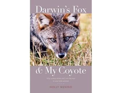 Livro Darwins Fox and My Coyote de Holly Menino (Inglês)