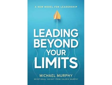 Livro Leading Beyond Your Limits de Michael Murphy Valerie Murphy (Inglês)