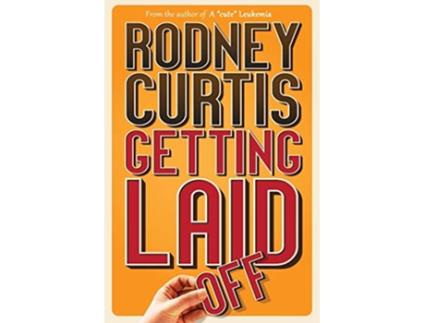 Livro Getting Laid Off de Rodney Curtis (Inglês)