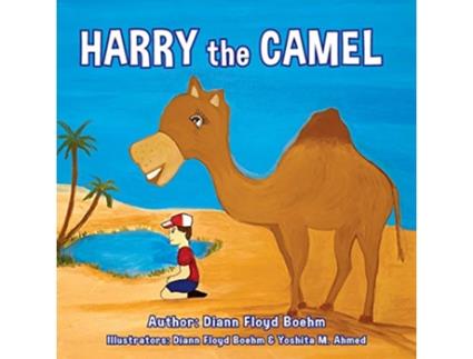 Livro Harry the Camel de Diann Floyd Boehm (Inglês)