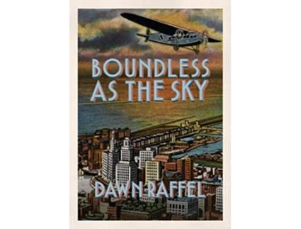 Livro Boundless as the Sky de Dawn Raffel (Inglês)