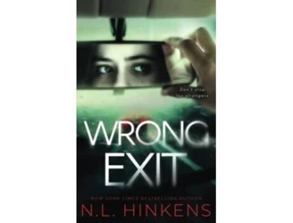 Livro Wrong Exit A psychological suspense thriller Treacherous Trips Collection Standalone Thrillers de Nl Hinkens (Inglês)