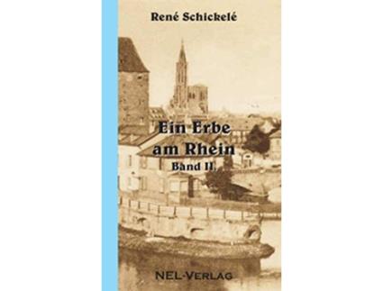Livro Ein Erbe am Rhein II German Edition de René Schickelé (Alemão)