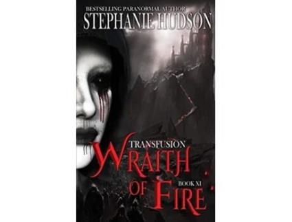 Livro Wraith of Fire The Transfusion Saga de Stephanie Hudson (Inglês)