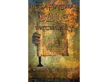 Livro Metaphysical Bible Dictionary de Charles Fillmore (Inglês - Capa Dura)