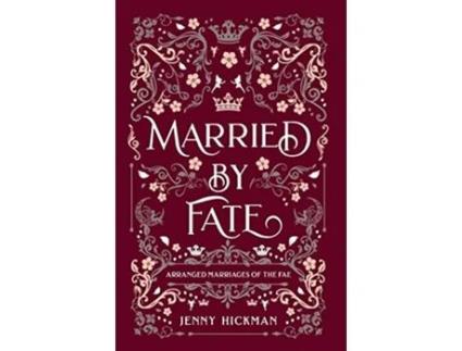 Livro Married by Fate de Jenny Hickman (Inglês - Capa Dura)