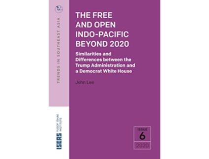 Livro Free and Open IndoPacific Beyond 2020 de John Lee (Inglês - Capa Dura)