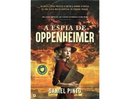Livro A Espia de Oppenheimer de Daniel Pinto (Português)