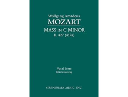 Livro Mass in C minor K 427 Vocal score Latin Edition de Wolfgang Amadeus Mozart (Latim)