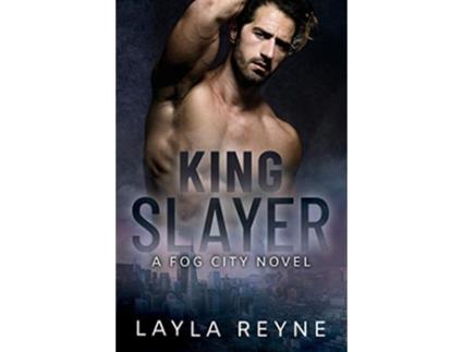 Livro King Slayer A Fog City Novel 2 de Layla Reyne (Inglês)