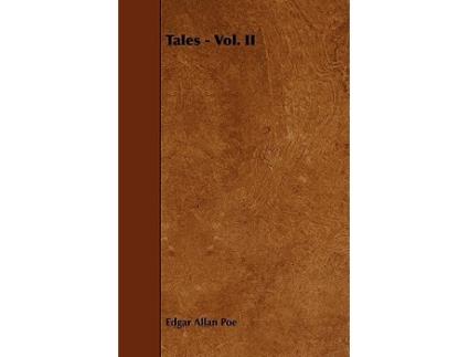 Livro The Complete Works Of Edgar Allan Poe Volume 2 Tales de Edgar Allan Poe (Inglês)