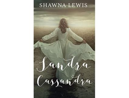 Livro Sandra Cassandra de Shawna Lewis (Inglês)