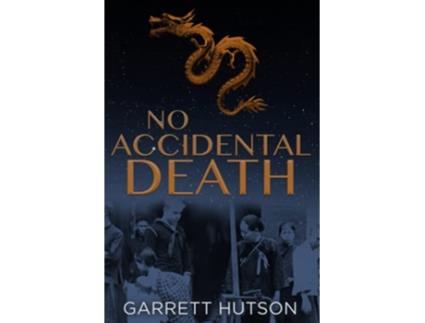 Livro No Accidental Death Death in Shanghai de Garrett Hutson (Inglês)