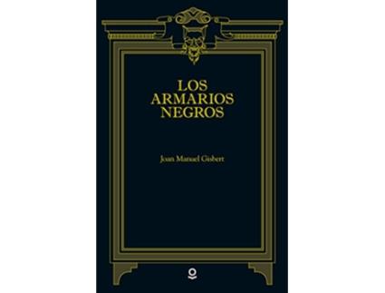 Livro Los armarios negros de Joan Manuel Gisbert (Espanhol)