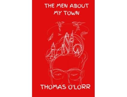 Livro The Men About My Town de Thomas OLorr (Inglês)